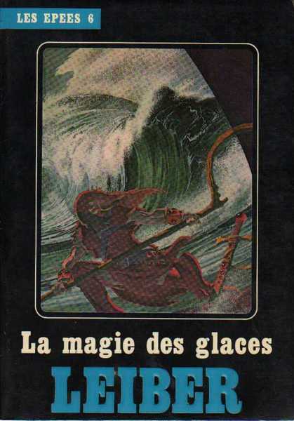 Leiber Fritz, le cycle des pes 6 - La magie des glaces