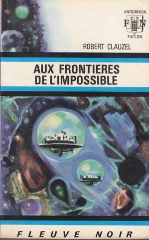 Clauzel Robert , aux frontires de l'impossible