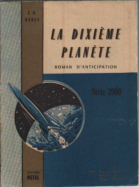 Badet C.h., La dixieme plante