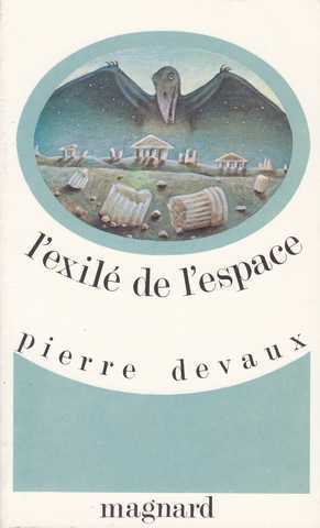 Devaux Pierre, L'exil de l'espace