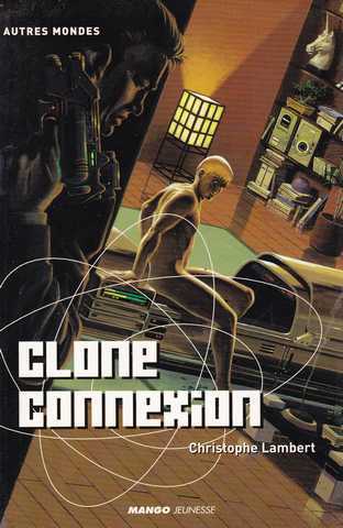 Lambert Christophe, Clone connexion