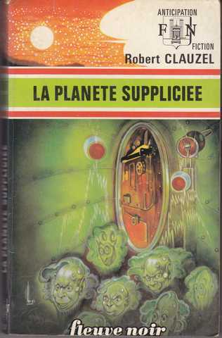 Clauzel Robert , La plante supplicie