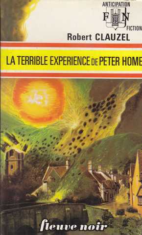 Clauzel Robert , La terrible exprience de Peter Home