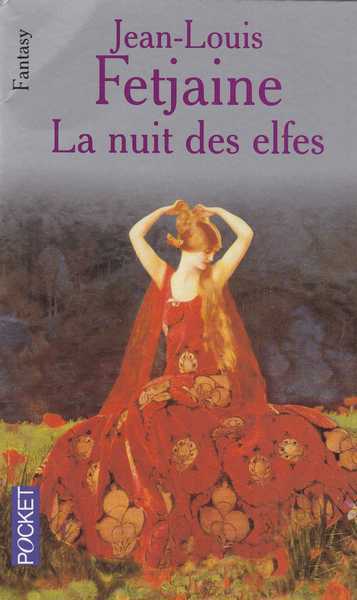 Fetjaine Jean-louis, La trilogie des elfes 2 - La nuit des elfes