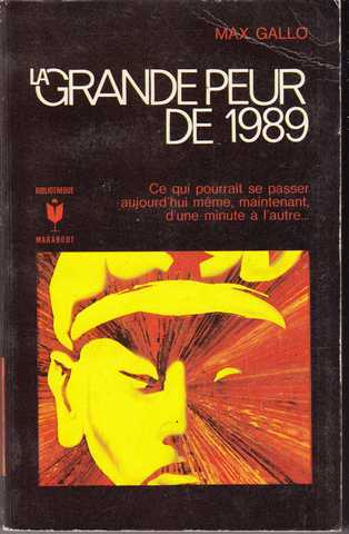 Gallo Max, La grande peur de 1989