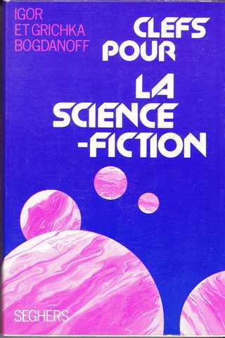 Bogdanoff Igor & Grichka, Clefs pour la science-fiction