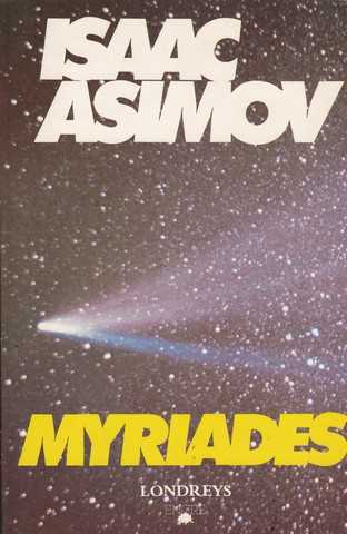 Asimov Isaac, Myriades