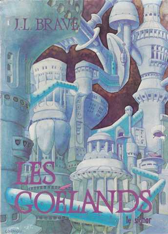 Brave Jean-louis, Les goelands