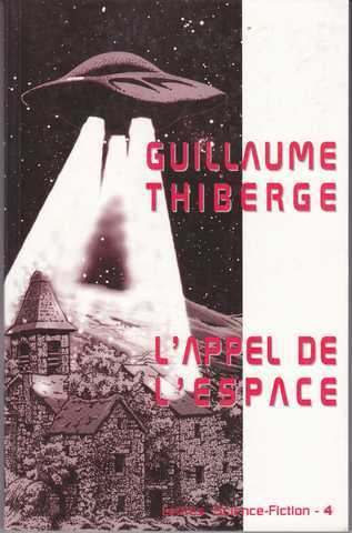 Thiberge Guillaume, L'appel de l'espace