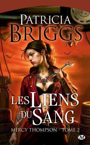 Briggs Patricia, Mercy Thompson 2 - Les liens du sang