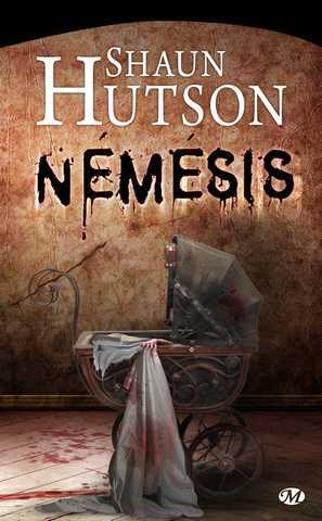 Hutson Shaun, Nemesis