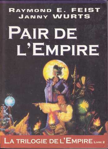 Feist Raymond E.  & Wurts Janny, La trilogie de l'empire 2 - Pair de l'empire