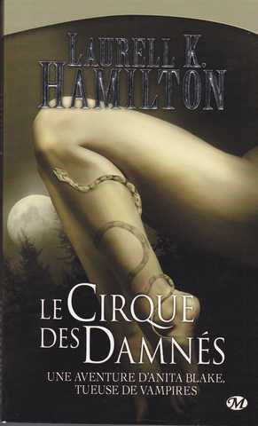 Hamilton Laurell K., Anita Blake 03 - Le cirque des damns