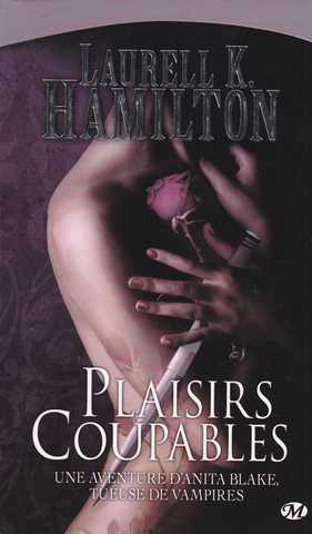 Hamilton Laurell K., Anita Blake 01 - plaisirs coupables