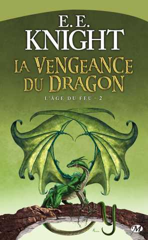 Knight E.e., L'age du feu 2 - La vengeance du dragon