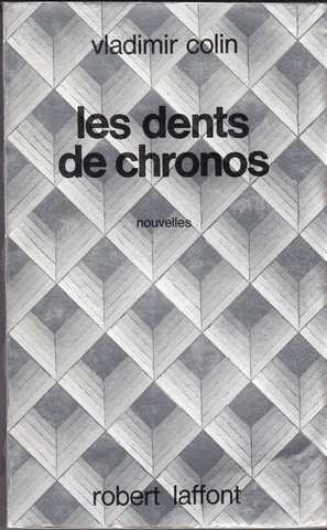 Colin Vladimir, Les dents de chronos