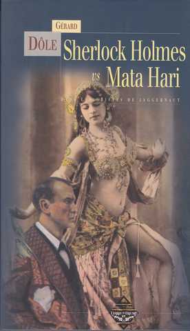 Dle Grard, sherlock Holmes vs mata hari