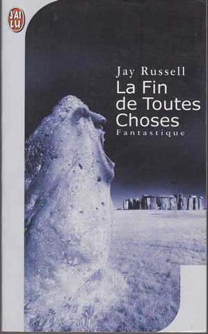 Russell Jay, La fin de toutes choses