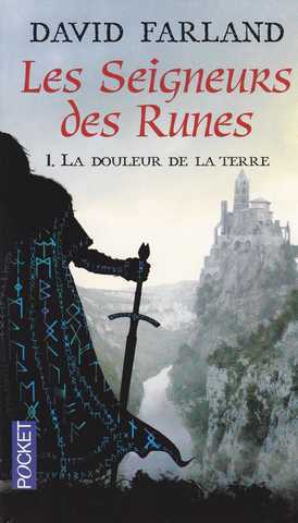 Farland David, Les seigneurs des runes 1 - La douleur de la Terre