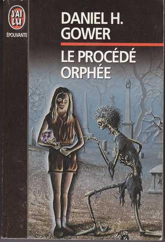 Gower Daniel H., Le procd orphe