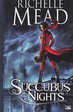 Mead Richelle, Succubus 2 - Succubus nights