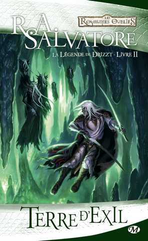 Salvatore R.a., La lgende de Drizzt 02 - terre d'exil