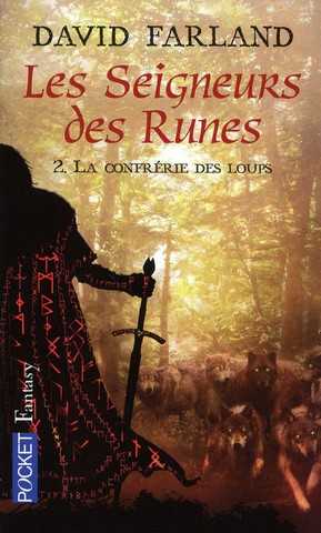 Farland David, Les seigneurs des runes 2 - la confrrie des loups