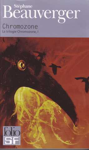 Beauverger Stphane, La trilogie chromozone 1 - Chromozone