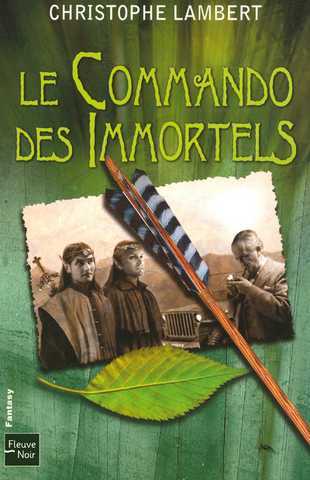 Lambert Christophe, Le commando des immortels