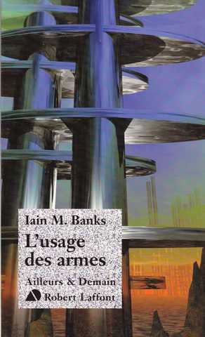 Banks Iain M., Le Cycle de la Culture 2 - L'Usage des armes