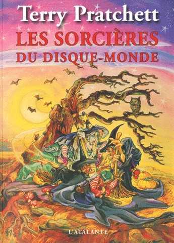 Pratchett Terry, Intgrale Les sorcires du disque-monde (La huitieme fille ; Trois soeurcieres & Mcompte de fes)