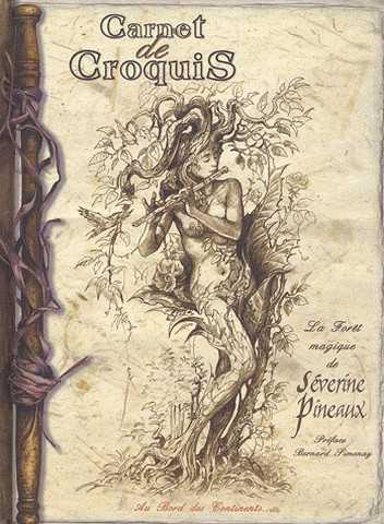 Pineaux Severine, Carnet de croquis - La forêt magique