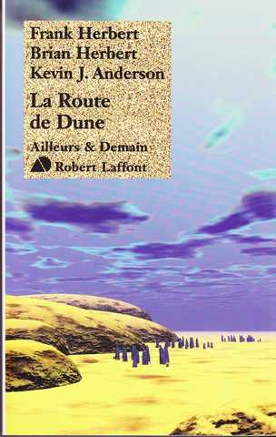 Herbert Brian & Anderson Kevin J., La route de Dune