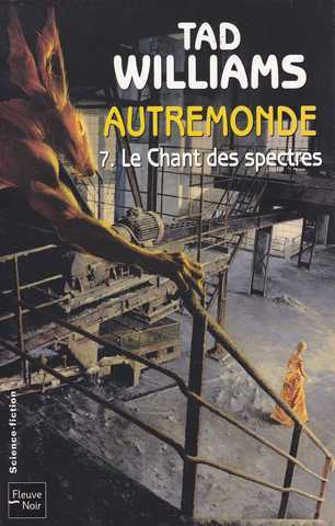 Williams Tad, Autremonde 7 - Le Chant des spectres