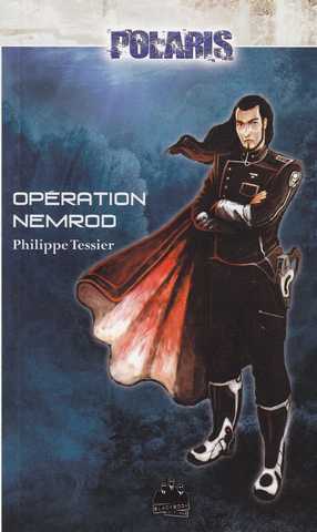 Tessier Philippe, Les Foudres de l'abime 2 - Operation Nemrod