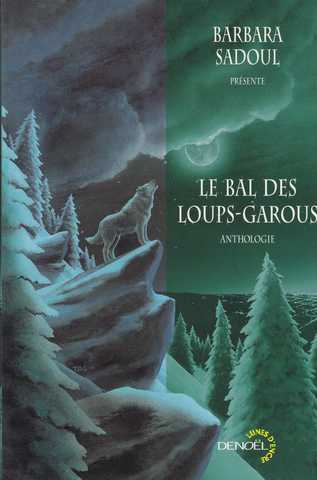 Sadoul Barbara, Le Bal des loups-garous