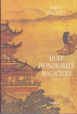 Hughart Barry, Une Enqute de Matre Li et Boeuf n10 3 - Huit honorables magiciens