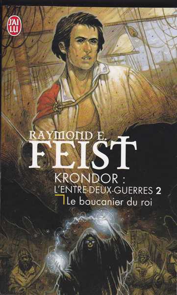 Feist Raymond E., Krondor : l'entre-deux guerre 2 - le boucanier du roi