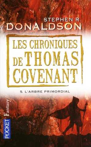 Donaldson Stephen R., Les chroniques de Thomas Covenant 5 - L'arbre primordial