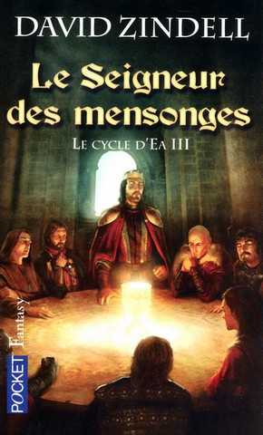 Zindell David, Le cycle d'ea 3 - Le seigneur des mensonges