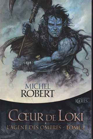 Robert Michel, L'agent des ombres 2 - Cur de loki NE