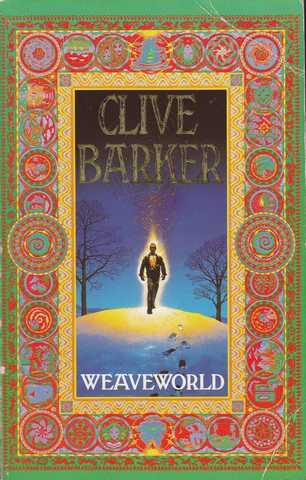 Barker Clive, Weaveworld