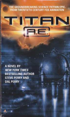 Perry Steve & Dal, Titan A.E.