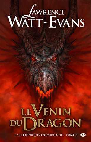 Watt-evans Lawrence, Les chroniques d'obsidienne 3 - Le venin du dragon