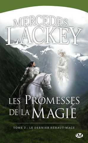 Lackey Mercedes, Le dernier Hraut-mage 2 - Les promesses de la magie