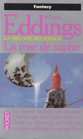 Eddings David, La trilogie des joyaux 3 - La rose de saphir