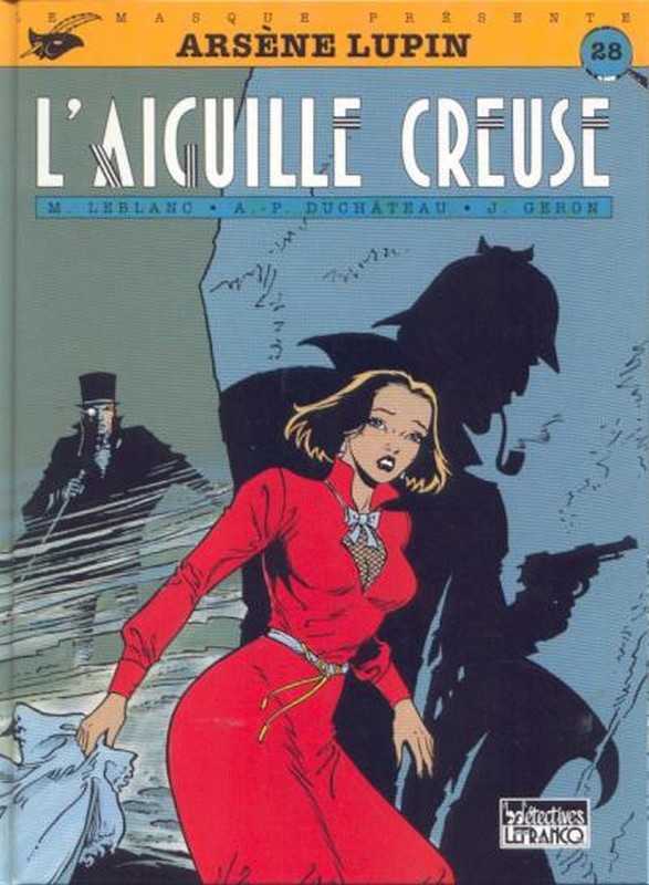 Duchateau A-p. & Geron Jacques, Arsene Lupin 5 - L'aiguille creuse