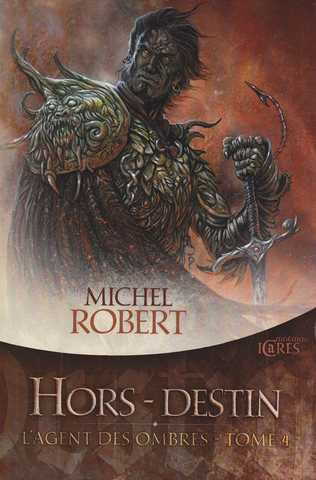 Robert Michel, L'agent des ombres 4 - Hors-destin NE