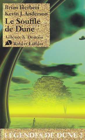 Herbert Brian & Anderson Kevin J., Lgendes de Dune 2 - Le souffle de dune