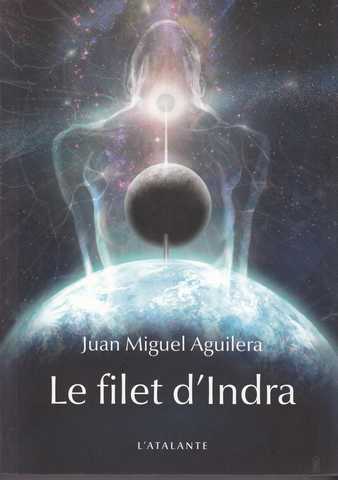 Aguilera Juan Miguel, Le filet d'Indra